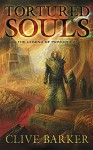 Tortured Souls: The Legend of Primordium - Clive Barker, Bob Eggleton