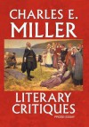 Literary Critiques: Prose-Essay - Charles E. Miller