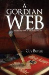 A Gordian Web (The Spider Trilogy) - Guy Butler