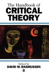 The Handbook of Critical Theory - Rasmussen