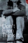 Don't Even Think It - Helen Orme