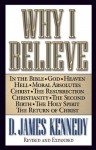 Why I Believe - D. James Kennedy