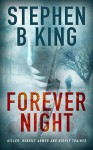 Forever Night - Stephen B. King