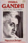 Indira Gandhi, Her Road to Power - Nayantara Sahgal