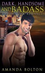 ROMANCE: Taboo: Handsome, Dark and Badass (Contemporary Obsessed Stepbrother Short Stories) - Amanda Bolton