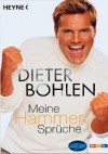 Meine Hammer Sprüche - Dieter Bohlen