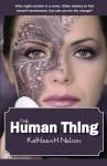 The Human Thing - Kathleen H. Nelson