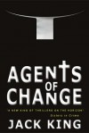 Agents of Change - Jack King