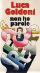 Non ho parole - Luca Goldoni