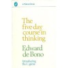 The 5-Day Course in Thinking - Edward de Bono