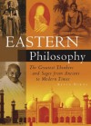 Eastern Philosophy: The Greatest Thinkers and Sages from Ancient to Modern Times - Kevin Burns