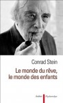 Le monde du rêve, le monde des enfants (Psychanalyse) (French Edition) - Conrad Stein