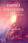 Carnage Goes Coastal - Gayle Wigglesworth