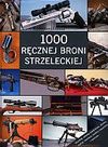 1000 ręcznej broni strzeleckiej - Leszek Erenfeicht