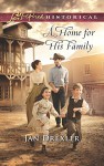 A Home for His Family (Love Inspired Historical) - Jan Drexler