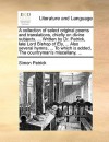 A Collection of Select Original Poems and Translations, Chiefly on Divine Subjects. ... Written by Dr. Patrick, Late Lord Bishop of Ely, ... Also Se - Simon Patrick