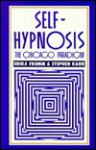 Self-Hypnosis: The Chicago Paradigm - Erika Fromm, Erika Fromm, Factscompar