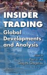 Insider Trading: Global Developments and Analysis - Ali, Paul U., Paul U. Ali, Greg N. Gregoriou