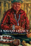 A Navajo Legacy: The Life and Teachings of John Holiday - John Holiday, Robert S. McPherson