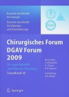 Chirurgisches Forum Und DGAV Forum: Fur Experimentelle Und Klinische Forschung 126. Kongress Der Deutschen Gesellschaft Fur Chirurgie, Munchen, 28.04-01.05.2009 - Volker Schumpelick, Hans-Peter Bruch, Hartwig Bauer, Hans Konrad Schackert