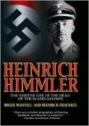 Heinrich Himmler: The Sinister Life of the Head of the SS & Gestapo - Heinrich Fraenkel, Roger Manvell