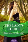 Lady's Choice: Destiny Romance - Bernadette Rowley