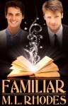 Familiar - M.L. Rhodes