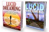 Lucid Dreaming: Lucid Dreaming and Astral Projection Bundle 1 (Mental Health, Dreams, New Age, Spirituality, Lucid Dreaming, Religion & Spirituality, astral projection, OBE, Lucid Dreams) - Angel Mendez, Dreams, New Age, astral projection, Self-Help, out of body experience, Mental Health, OBE