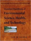 Standard Handbook of Environmental Science, Health, and Technology - Jay H. Lehr, Janet K. Lehr, Janet Lehr