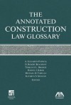 The Annotated Construction Law Glossary - American Bar Association