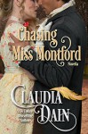 Chasing Miss Montford (More Courtesan Chronicles) - Claudia Dain