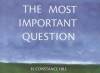 The Most Important Question - H. Constance Hill