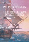 L'ultimo viaggio di Jack Aubrey - Patrick O'Brian, Paola Merla