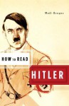 How to Read Hitler - Neil Gregor