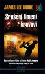 Srušeni limeni krovovi (Dave Robicheaux, #16) - James Lee Burke, Nebojša Buđanovac