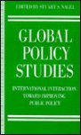 Global Policy Studies: International Interaction Toward Improving Public Policy - Stuart S. Nagel