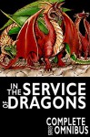 Complete In the Service of Dragons (Complete Series Omnibus, 2nd Edition) (Keeper Martin's Tales) - Robert Stanek