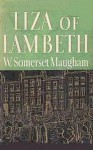 Liza of Lambeth - Somerset Maugham