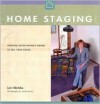 Home Staging: Creating Buyer-Friendly Rooms to Sell Your House - Lori Matzke, James Gross