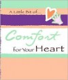 A Little Bit Of... Comfort for Your Heart - Blue Mountain Arts