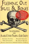 Fleshing Out Skull & Bones: Investigations into America's Most Powerful Secret Society - Kris Millegan