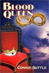 Blood Queen (Blood Destiny #6) - Connie Suttle