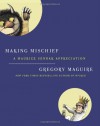 Making Mischief: A Maurice Sendak Appreciation - Gregory Maguire