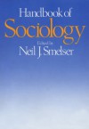 Handbook Of Sociology - Neil J. Smelser