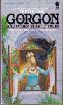 The Gorgon, and Other Beastly Tales - Tanith Lee