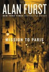 Mission to Paris - Alan Furst