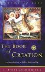 The Book of Creation: An Introduction to Celtic Spirituality - J. Philip Newell