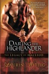 Daring the Highlander (The Legacy of MacLeod) - Laurin Wittig