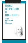 Feminist Interpretations of Thomas Hobbes (Re-Reading the Canon) - Nancy Hirschmann, Joanne Wright