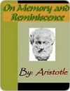 On Memory and Reminiscence - Aristotle - Aristotle